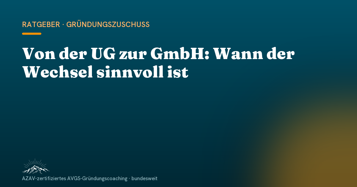 Von der UG zur GmbH